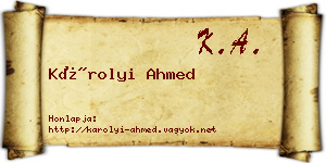 Károlyi Ahmed névjegykártya